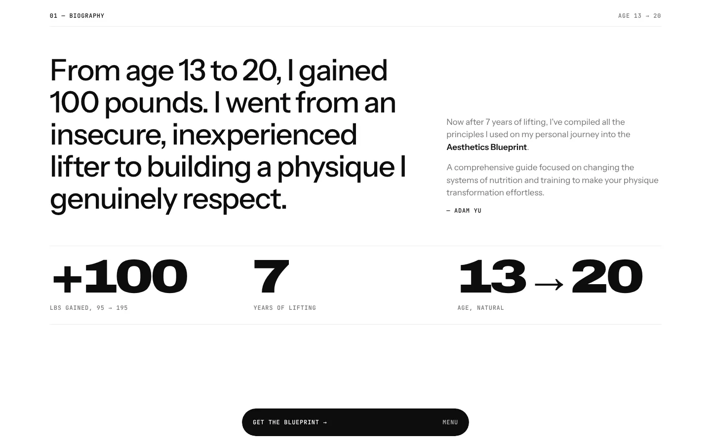 Bio with three figures: plus 100 pounds, 7 years of training and from age 13 to 20
